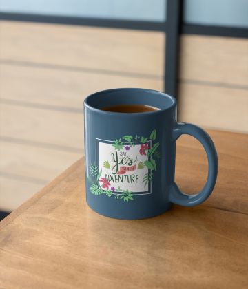 Say yes to new adventure 11oz Mug